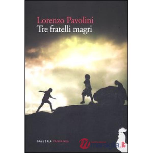 Tre fratelli magri