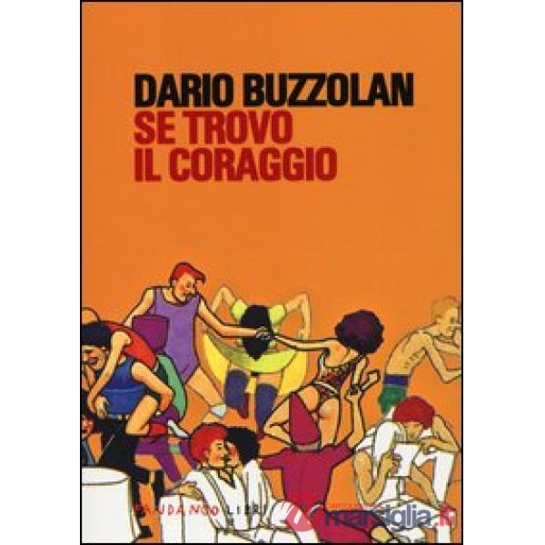 Se trovo il coraggio