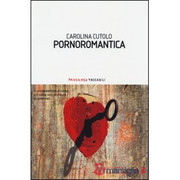 Pornoromantica