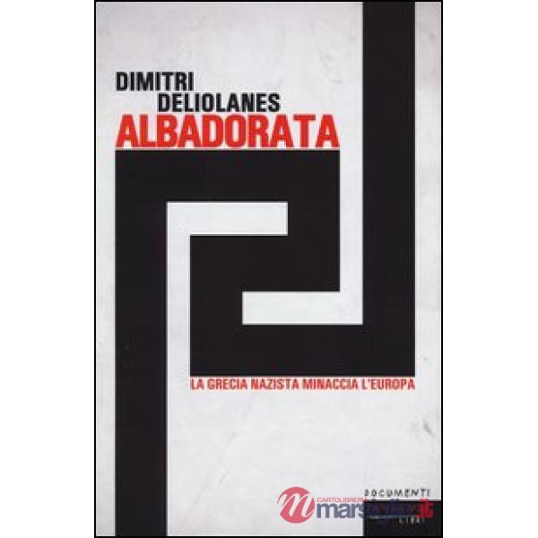 Alba Dorata. La Grecia nazista minaccia l'Europa