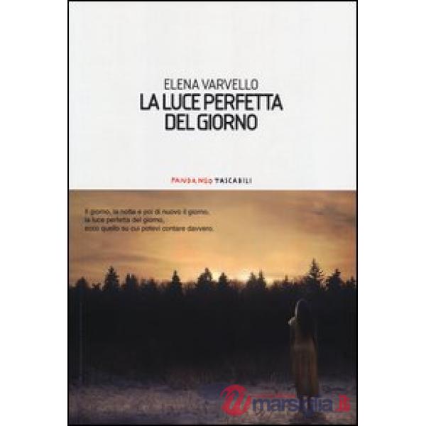 Luce perfetta del giorno (La)