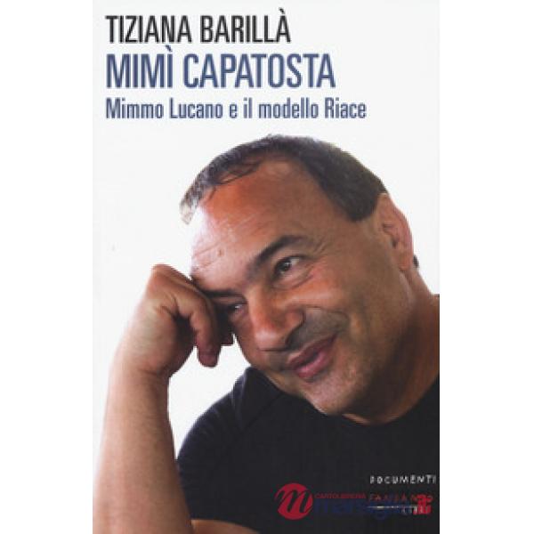 Mimì Capatosta. Mimmo Lucano e il modello Riace