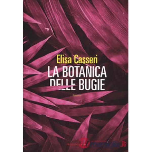 Botanica delle bugie (La)