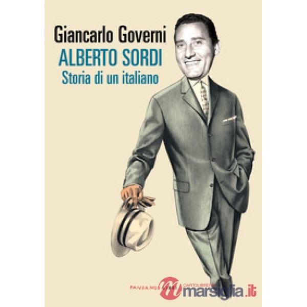 Alberto Sordi. Storia di un italiano