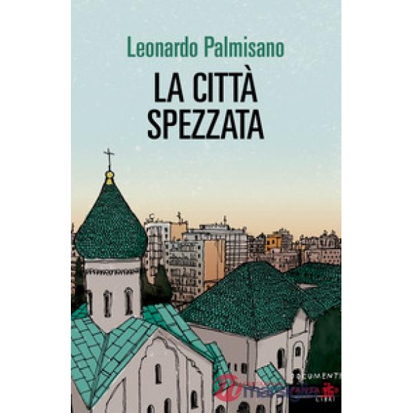 Città spezzata (La)