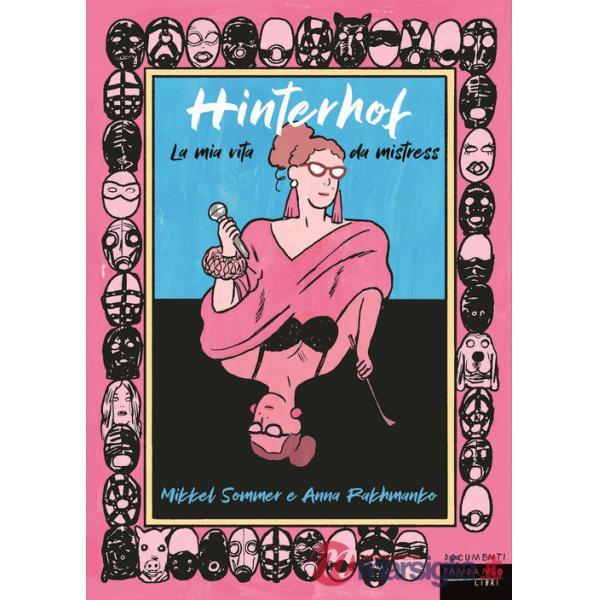Hinterhof. La mia vita da mistress