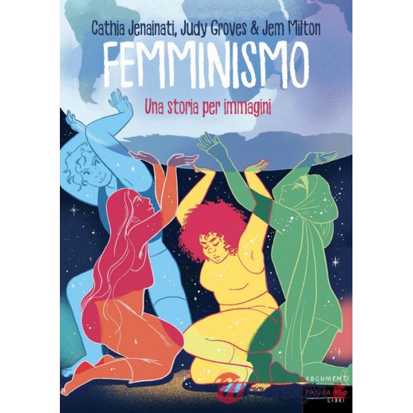 Femminismo. Una storia per immagini