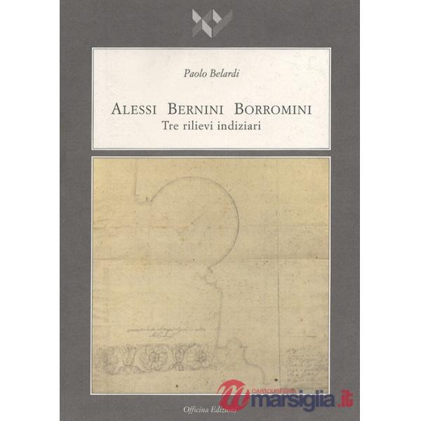 Alessi Bernini Borromini. Tre rilievi indiziari