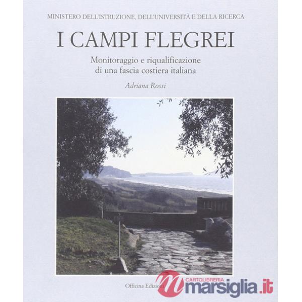 Campi Flegrei. Monitoraggio e riqualificazione di una fascia costiera italiana (I)