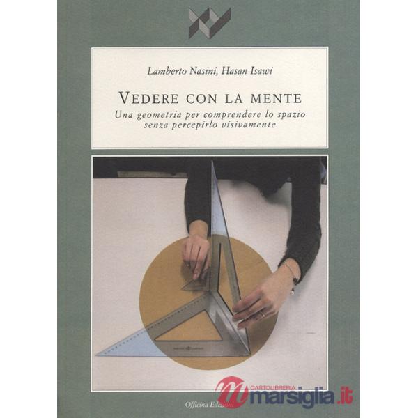 Vedere con la mente. Una geometria per comprendere lo spazio senza percepirlo visivamente