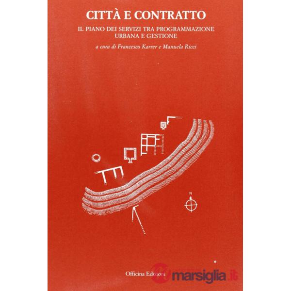 Città e contratto. Il piano dei servizi tra programmazione urbana e gestione