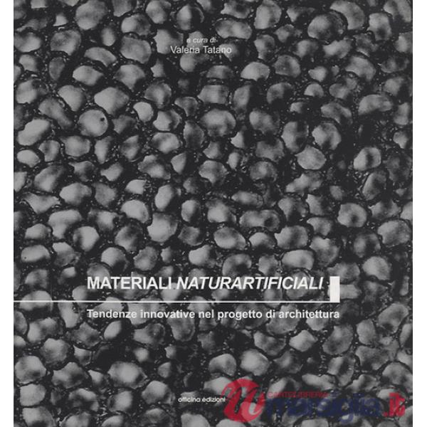 Materiali naturartificiali. Tendenze innovative nel progetto di architettura