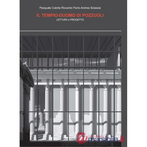 Tempio-Duomo di Pozzuoli. Lettura e progetto. Ediz. illustrata (Il)