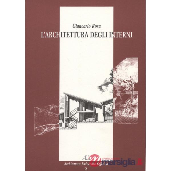 Architettura degli interni. Ediz. illustrata (L')