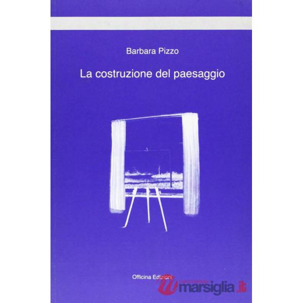 Costruzione del paesaggio (La)