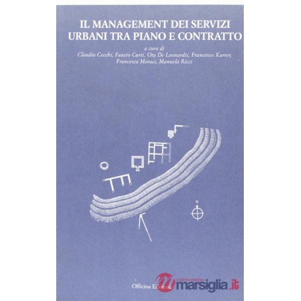 Management dei servizi urbani tra piano e contratto (Il)