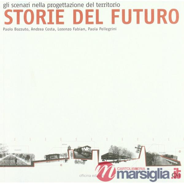 Storie del futuro. Gli scenari nella progettazione del territorio