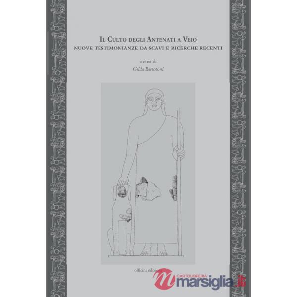 Culto degli antenati a Veio. Nuove testimonianze (Il)