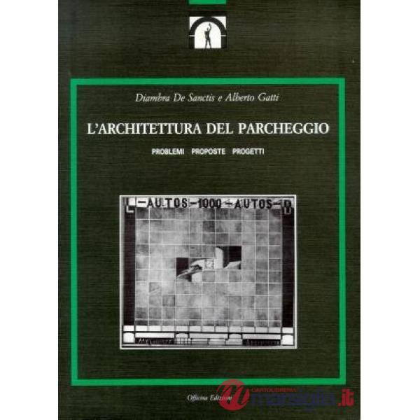 Architettura del parcheggio (L')