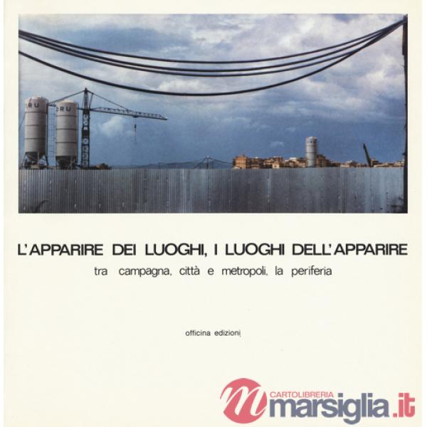Apparire dei luoghi, i luoghi dell'apparire (L')