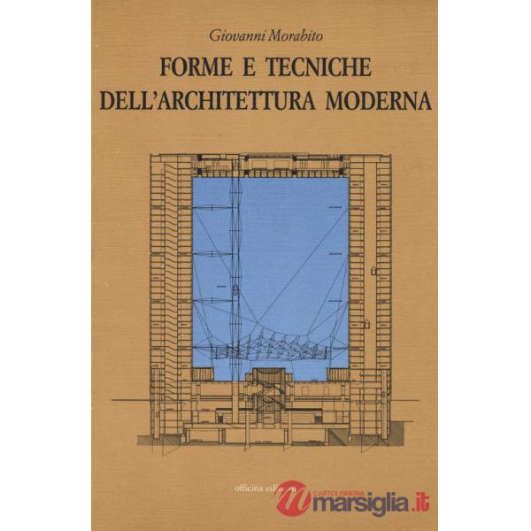Forme e tecniche dell'architettura moderna