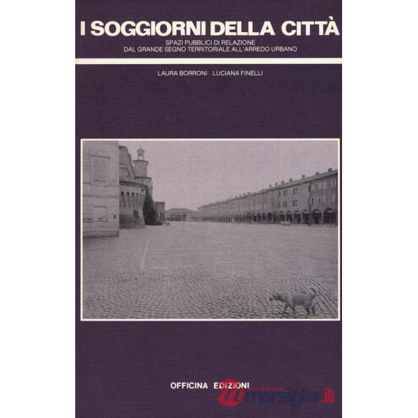 Soggiorni della città (I)