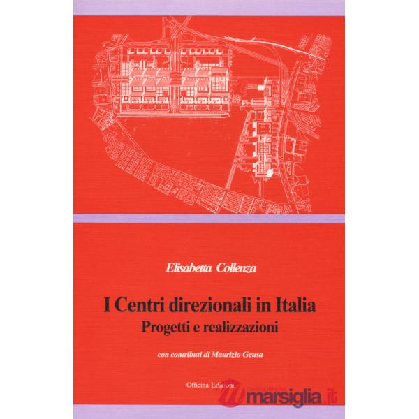 Centri direzionali in Italia. Progetti e realizzazioni (I)