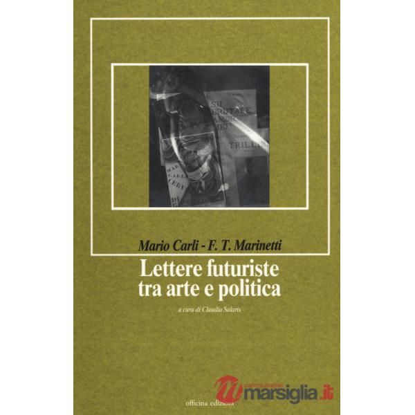 Lettere futuriste tra arte e politica