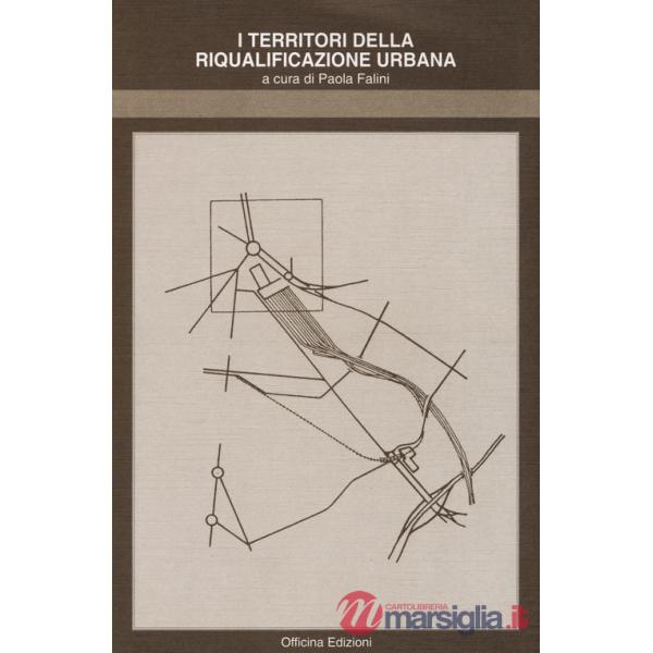 Territori della riqualificazione urbana (I)