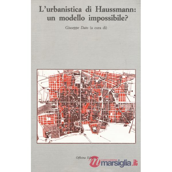 Urbanistica di Haussmann: un modello impossibile? (L')