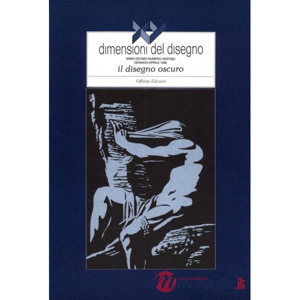 XY Dimensioni del disegno (1996). Vol. 26: Il disegno oscuro