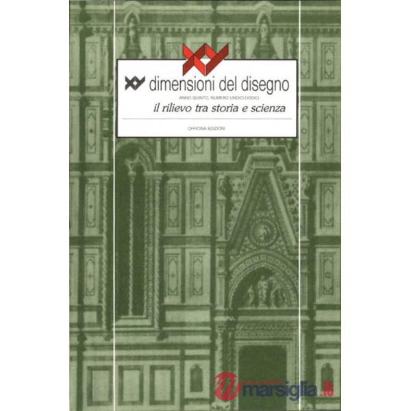 XY Dimensioni del disegno (1991). Vol. 11-12: Il rilievo tra storia e scienza