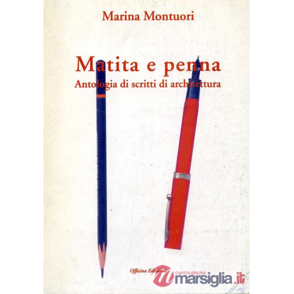 Matita e penna. Antologia di scritti di architettura