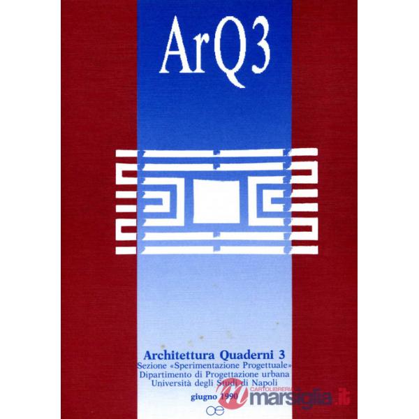 ArQ. Architettura quaderni. Vol. 3