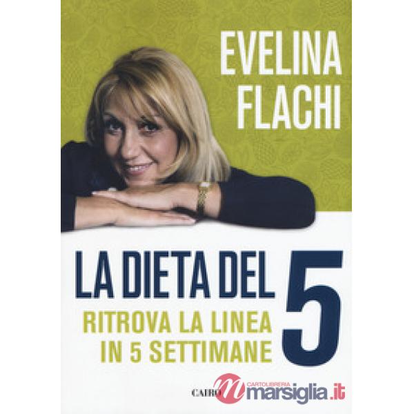 Dieta del 5. Ritrova la linea in cinque settimane (La)