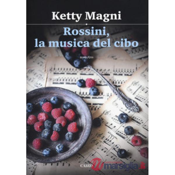 Rossini, la musica del cibo