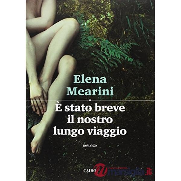 È stato breve il nostro lungo viaggio