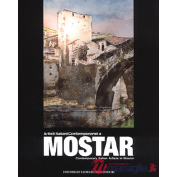 Artisti italiani contemporanei a Mostar-Contemporary Italian artists in Mostar. 