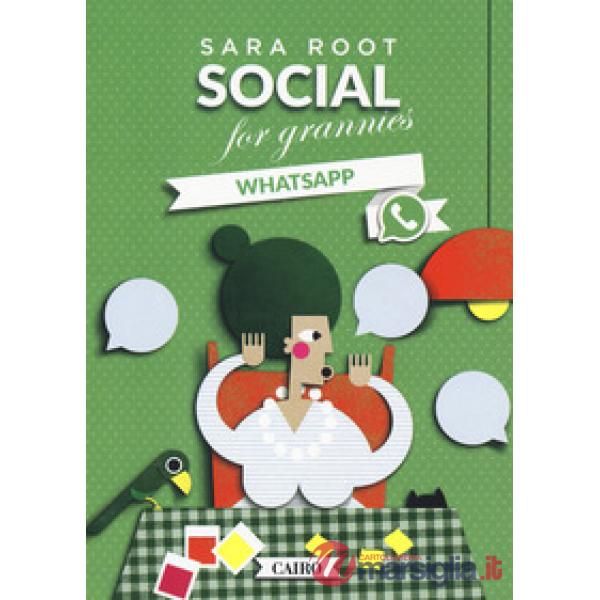 Social for grannies. WhatsApp