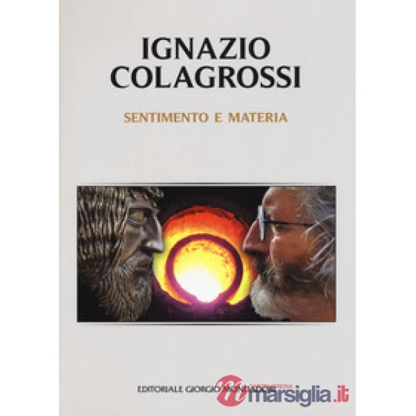Sentimento e materia. Ediz. a colori