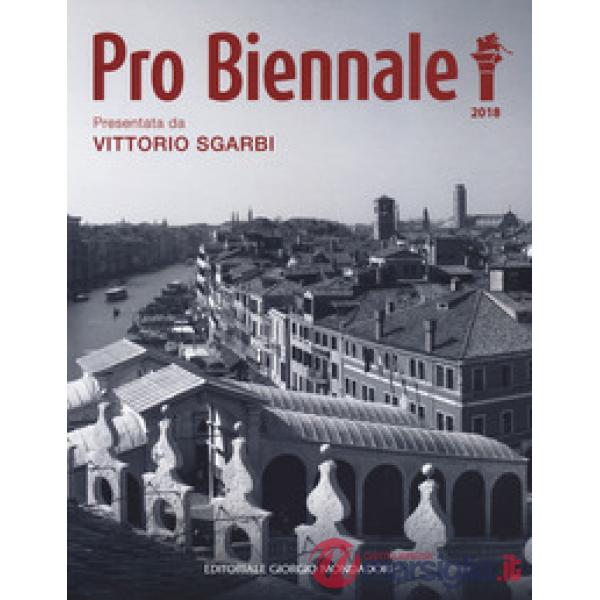 Pro Biennale. Ediz. a colori