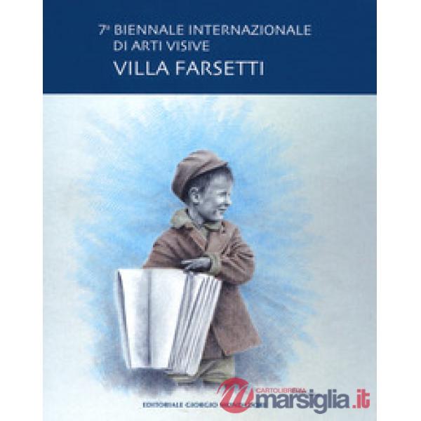 7ª Biennale internazionale di arti visive. Villa Farsetti. Catalogo della mostra
