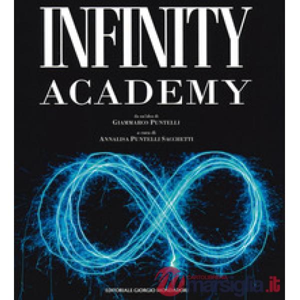 Infinity academy. Catalogo della mostra (Anghiari, 1 marzo-30 aprile 2019 Gubbi