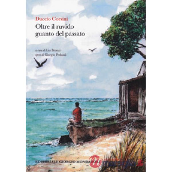 Oltre il ruvido guanto del passato