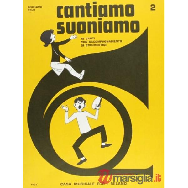 Cantiamo suoniamo. Vol. 2