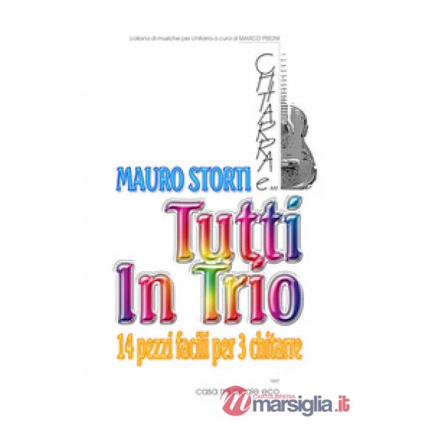 Tutti in trio. 14 pezzi facili per 3 chitarre. Spartito