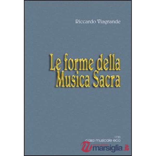 Forme musicali (Le). Vol. 2: Le forme della musica sacra