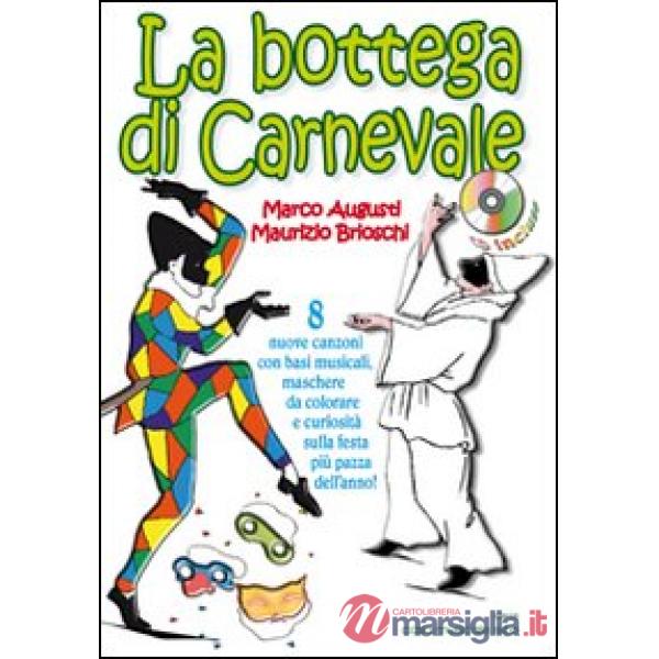 Bottega di carnevale. Con CD Audio (La)