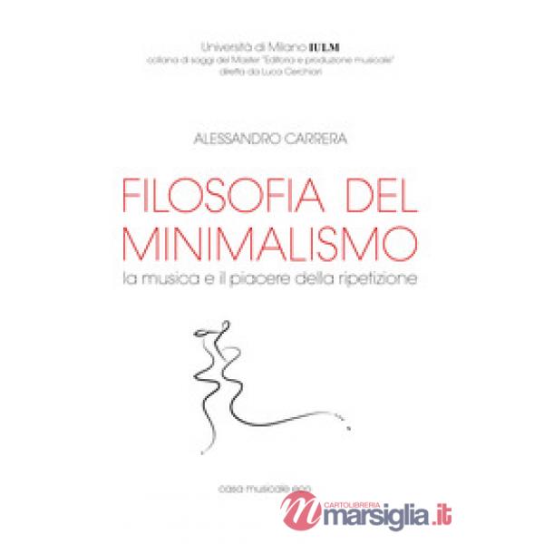 Filosofia del minimalismo. La musica e il piacere della ripetizione