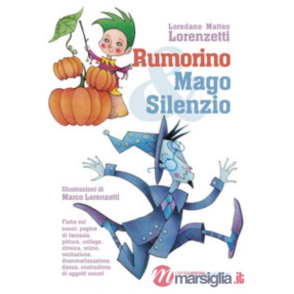 Rumorino e mago Silenzio